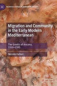 bokomslag Migration and Community in the Early Modern Mediterranean