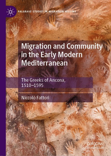 Niccolò Fattori - Migration and Community in the Early Modern Mediterranean, Inbunden