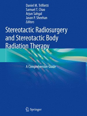 Stereotactic Radiosurgery and Stereotactic Body Radiation Therapy 1
