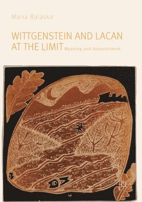 bokomslag Wittgenstein and Lacan at the Limit