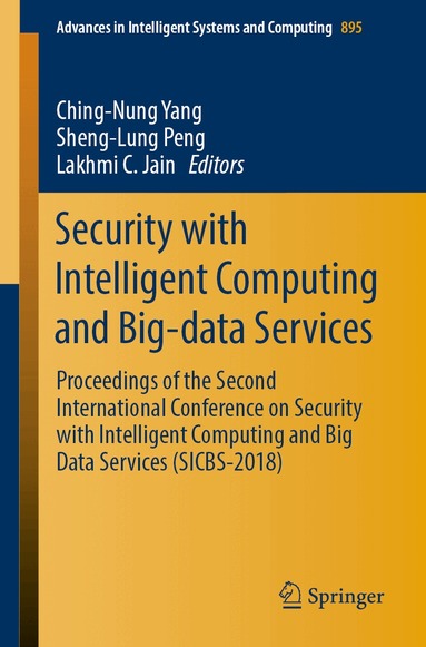 Ching-Nung Yang, Sheng-Lung Peng, Lakhmi C. Jain - Security with Intelligent Computing and Big-data Services, Häftad