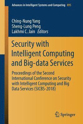 Security with Intelligent Computing and Big-data Services 1