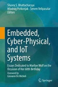 bokomslag Embedded, Cyber-Physical, and IoT Systems