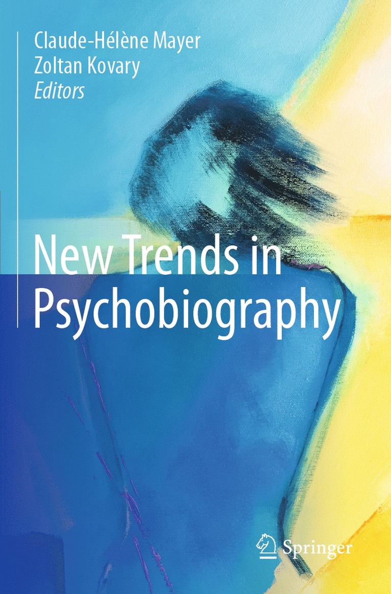 Claude-Hélène Mayer, Zoltan Kovary, Claude-Helene Mayer - New Trends in Psychobiography, Häftad