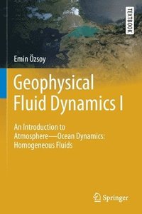 bokomslag Geophysical Fluid Dynamics I