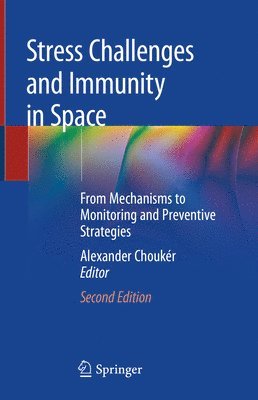 bokomslag Stress Challenges and Immunity in Space