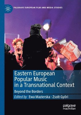 bokomslag Eastern European Popular Music in a Transnational Context