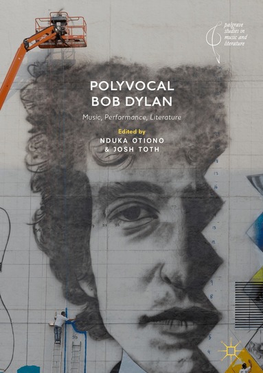 Nduka Otiono, Josh Toth - Polyvocal Bob Dylan, Inbunden