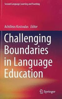 bokomslag Challenging Boundaries in Language Education