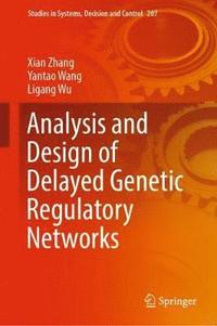 bokomslag Analysis and Design of Delayed Genetic Regulatory Networks