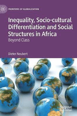 bokomslag Inequality, Socio-cultural Differentiation and Social Structures in Africa