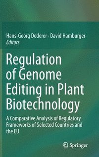 bokomslag Regulation of Genome Editing in Plant Biotechnology