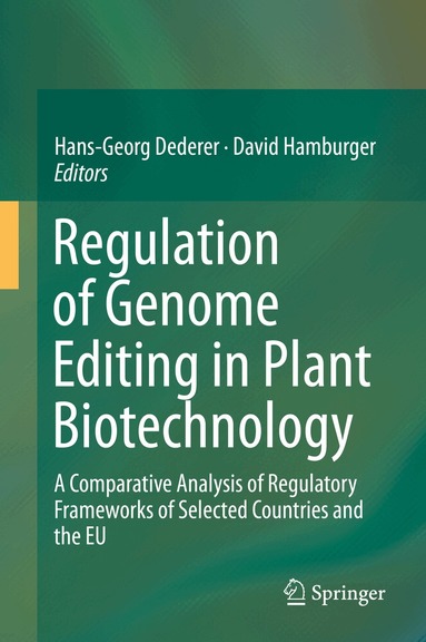Hans-Georg Dederer, David Hamburger - Regulation of Genome Editing in Plant Biotechnology, Inbunden