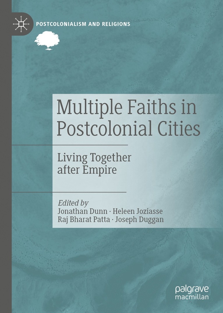 Multiple Faiths in Postcolonial Cities 1