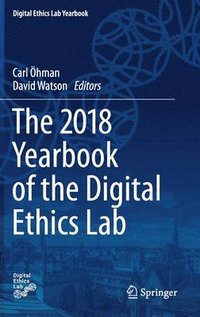 bokomslag The 2018 Yearbook of the Digital Ethics Lab