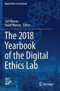 bokomslag The 2018 Yearbook of the Digital Ethics Lab