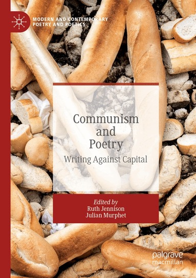 Ruth Jennison, Julian Murphet - Communism and Poetry, Häftad
