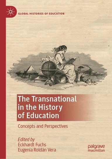Eckhardt Fuchs, Eugenia Roldán Vera - Transnational in the History of Education, Inbunden