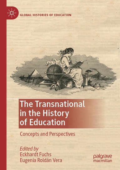 Eckhardt Fuchs, Eugenia Roldán Vera - Transnational in the History of Education, Häftad