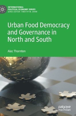 bokomslag Urban Food Democracy and Governance in North and South