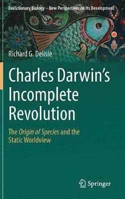 bokomslag Charles Darwin's Incomplete Revolution