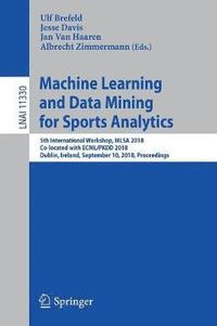 bokomslag Machine Learning and Data Mining for Sports Analytics