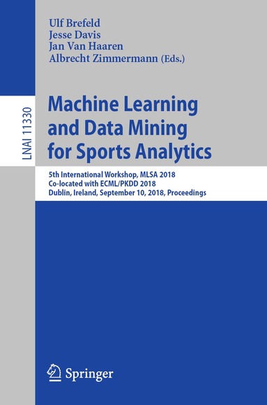 Ulf Brefeld, Jesse Davis, Jan Van Haaren, Albrecht Zimmermann - Machine Learning and Data Mining for Sports Analytics, Häftad