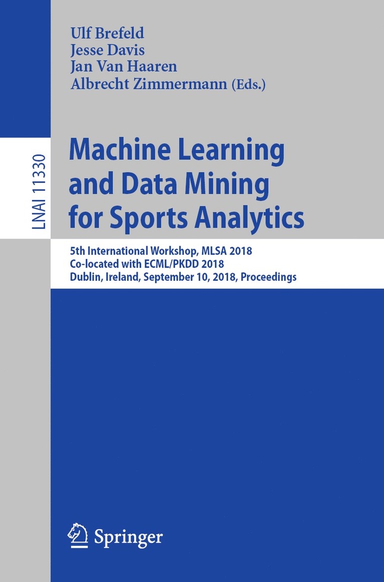 Ulf Brefeld, Jesse Davis, Jan Van Haaren, Albrecht Zimmermann - Machine Learning and Data Mining for Sports Analytics, Häftad