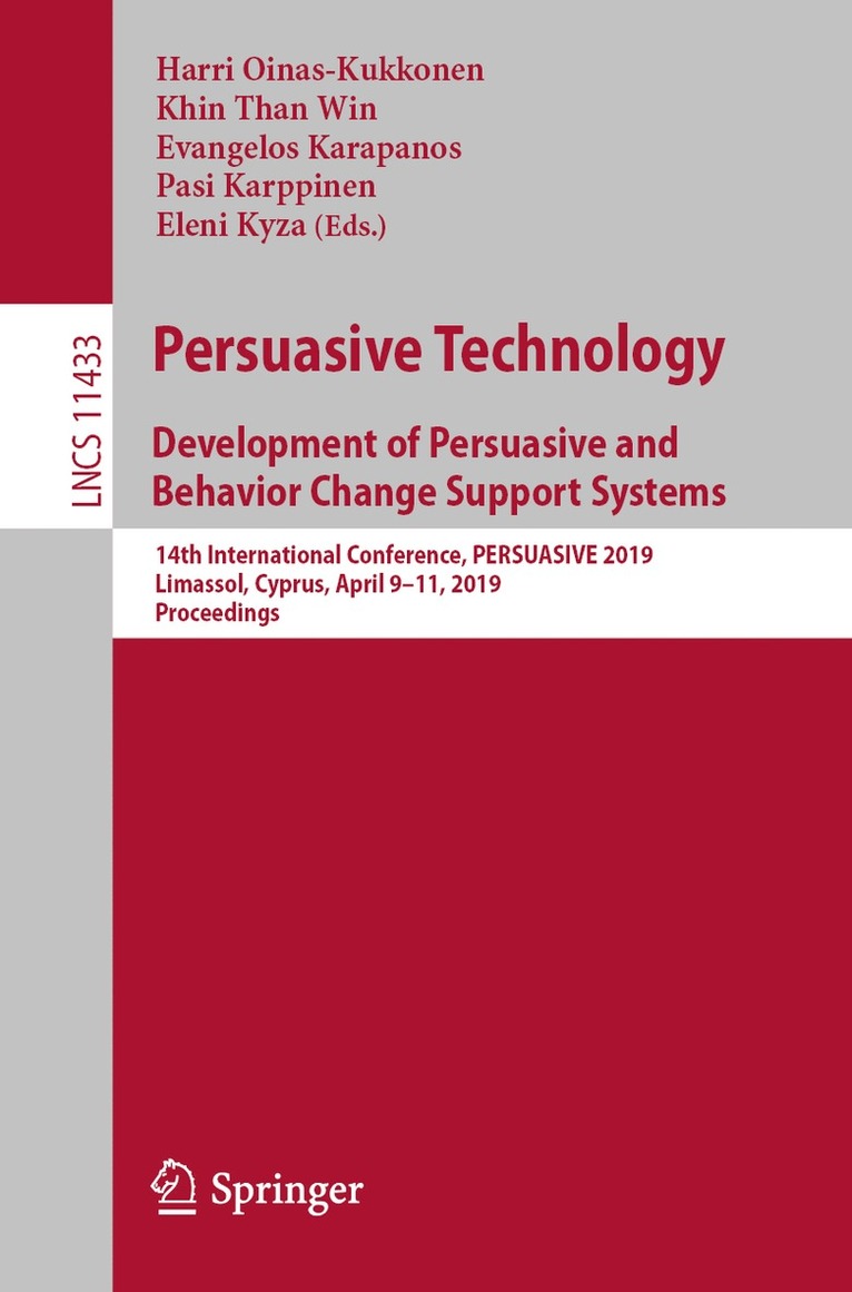 Harri Oinas-Kukkonen, Khin Than Win, Evangelos Karapanos, Pasi Karppinen, Eleni Kyza - Persuasive Technology: Development of Persuasive and Behavior Change Support Systems, Häftad