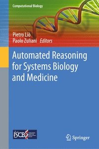 bokomslag Automated Reasoning for Systems Biology and Medicine