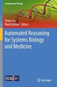 bokomslag Automated Reasoning for Systems Biology and Medicine