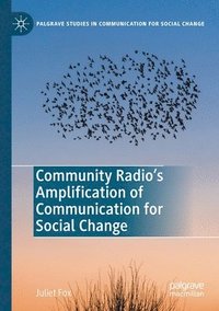 bokomslag Community Radio's Amplification of Communication for Social Change