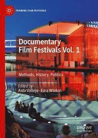 bokomslag Documentary Film Festivals Vol. 1