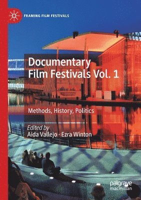 bokomslag Documentary Film Festivals Vol. 1