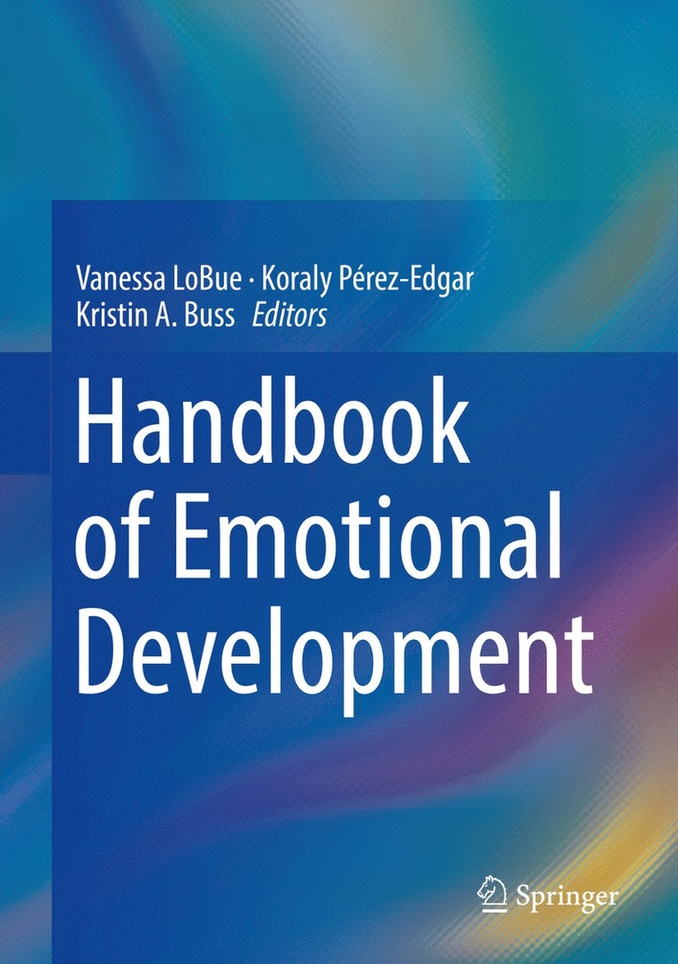 Vanessa LoBue, Koraly Pérez-Edgar, Kristin A. Buss, Vanessa Lobue - Handbook of Emotional Development, Inbunden