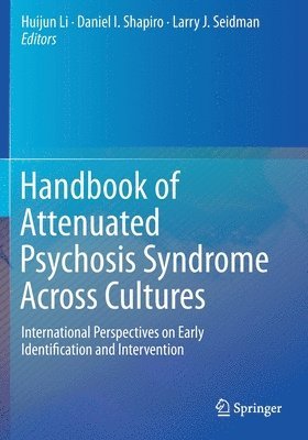 bokomslag Handbook of Attenuated Psychosis Syndrome Across Cultures