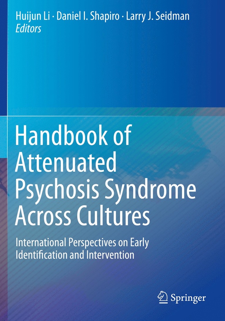 Handbook of Attenuated Psychosis Syndrome Across Cultures 1