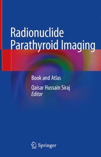 bokomslag Radionuclide Parathyroid Imaging