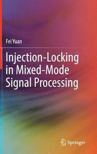 bokomslag Injection-Locking in Mixed-Mode Signal Processing
