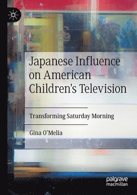 bokomslag Japanese Influence on American Children's Television