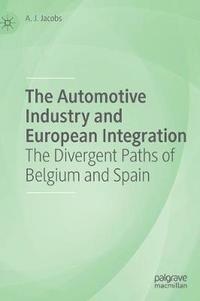 bokomslag The Automotive Industry and European Integration