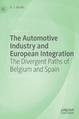The Automotive Industry and European Integration 1