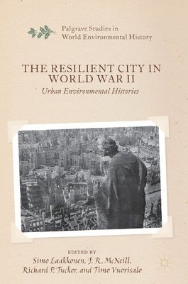 The Resilient City in World War II 1