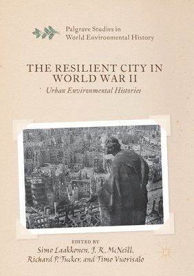 bokomslag The Resilient City in World War II