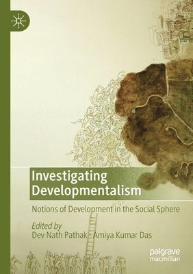 Investigating Developmentalism 1