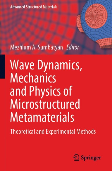 bokomslag Wave Dynamics, Mechanics and Physics of Microstructured Metamaterials