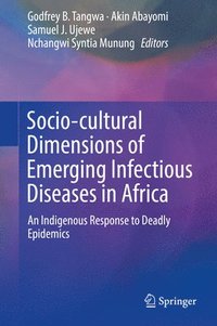 bokomslag Socio-cultural Dimensions of Emerging Infectious Diseases in Africa