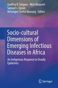 bokomslag Socio-cultural Dimensions of Emerging Infectious Diseases in Africa