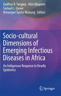 Socio-cultural Dimensions of Emerging Infectious Diseases in Africa