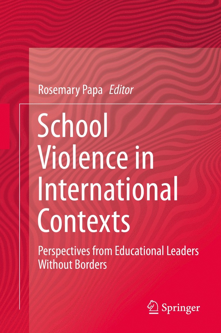Rosemary Papa - School Violence in International Contexts, Inbunden